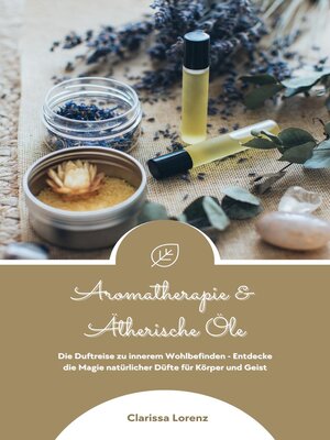 cover image of Aromatherapie und Ätherische Öle